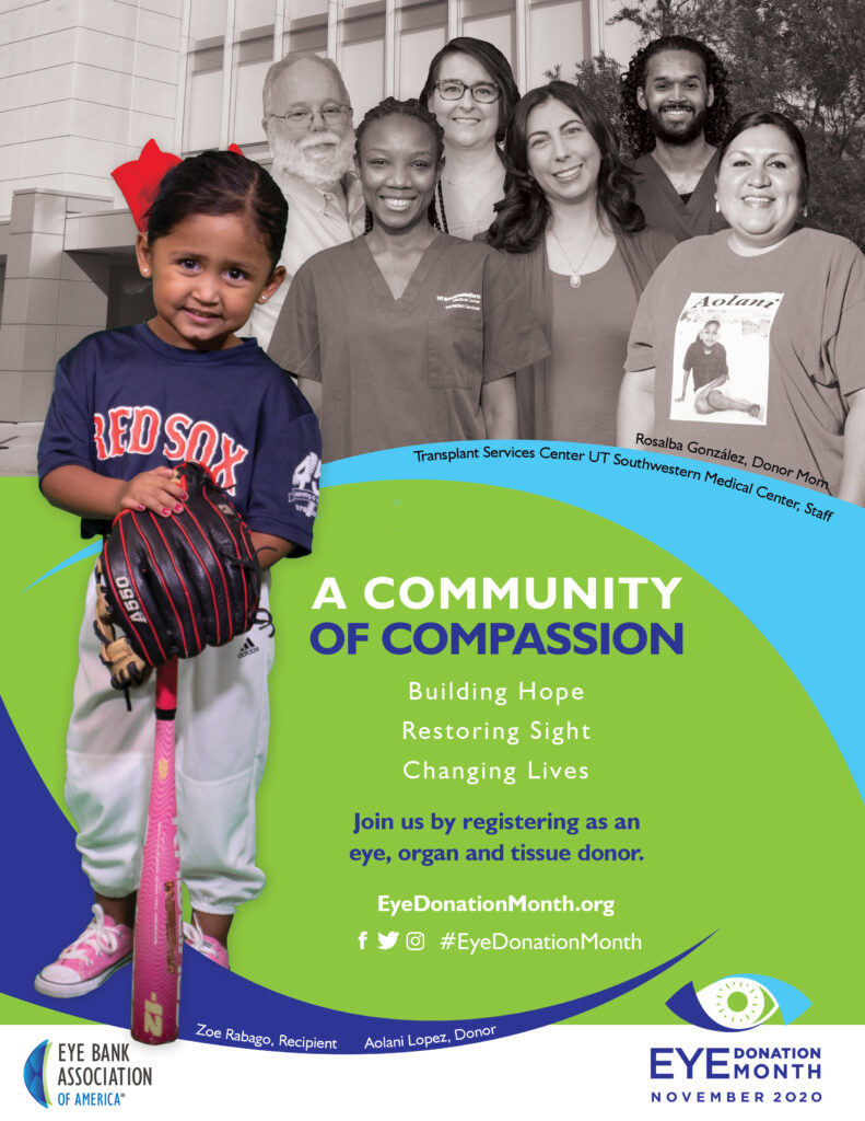 A poster of Zoe with the donation team and her donor Aolani's mom, Rosalba, with the text A Community of Compassion: Building Hope, Restoring Sight, Changing Lives. Join us by registering as an eye, organ and tissue donor.