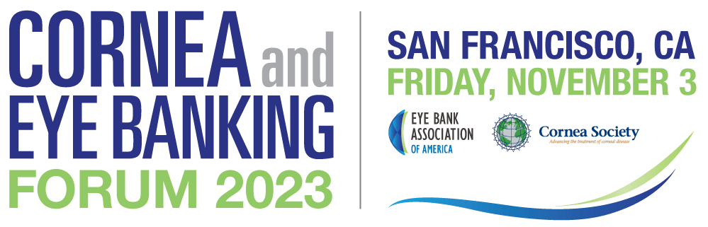 2023 Cornea and Eye Banking Forum